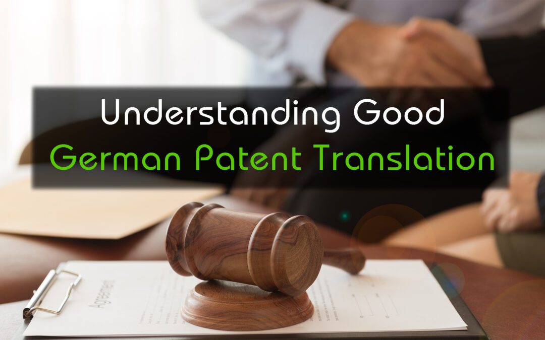 Understanding Good German Patent Translation
