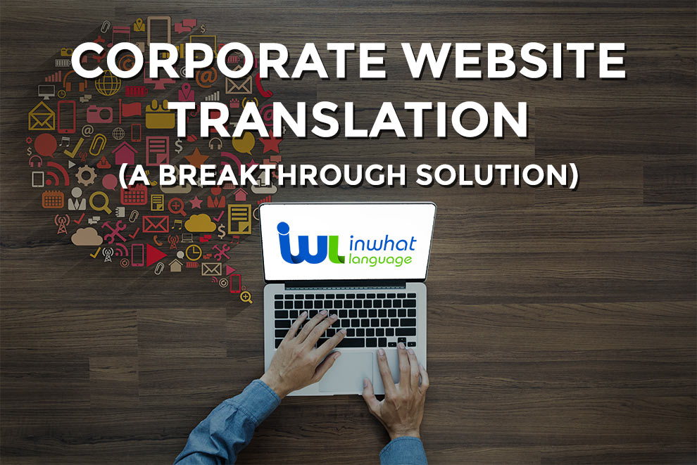 Corporate Website Translation (A Breakthrough Solution)